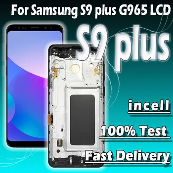 100% - os Teszt Incell Samsung Galaxy S9 plusz G965 Lcd Kijelző érintőképernyő Digitalizáló A Samsung S9 plusz G965F G965F/DS G965U